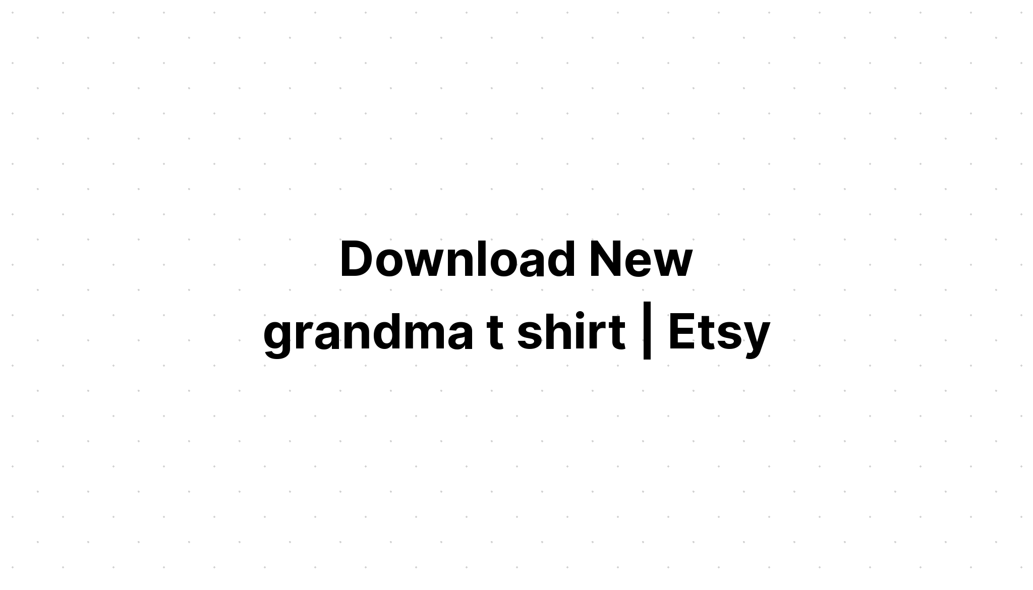 Download Grandma Life Is The Best Life SVG File